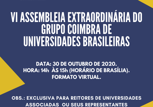 VI Assembleia Extraordinária do Grupo Coimbra de Universidades Brasileiras